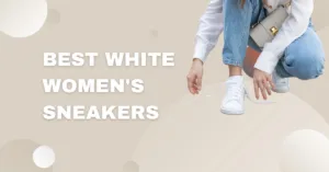 Best White Sneakers