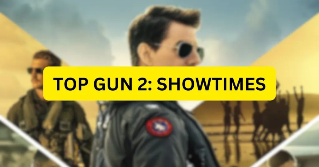 Cover image of TOP GUN 2 SHOWTIMES